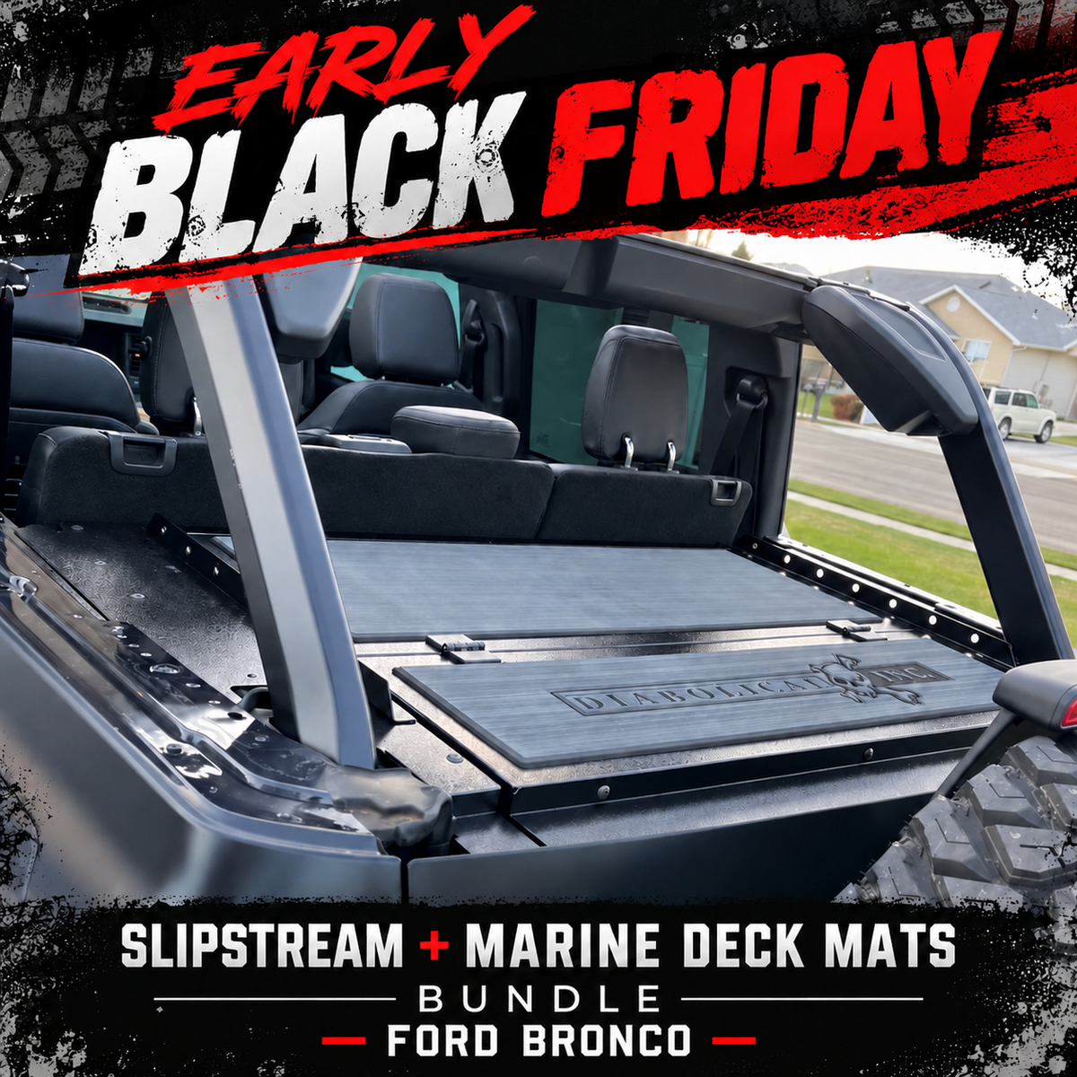 🔥 EARLY BLACK FRIDAY — $1,800 WITH CODE BFBUNDLE | Bronco 6G Slipstream + Marine Deck Mats
